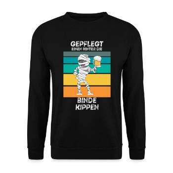 Gepflegt einen hinter die Binde kippen Bier Mumie - Unisex Pullover - Schwarz - Vorne - Alina (178cm) & Michal (187cm)