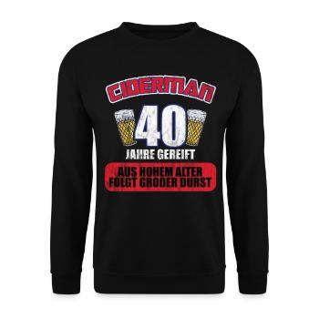 Ciderman 40 Jahre Geburtstag Apfelwein Äppelwoi - Unisex Pullover - Schwarz - Vorne - Alina (178cm) & Michal (187cm)