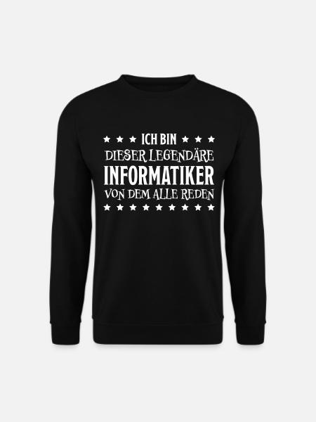 Informatiker Lustig Spruch Programmierer Geschenk - Unisex Pullover - Schwarz