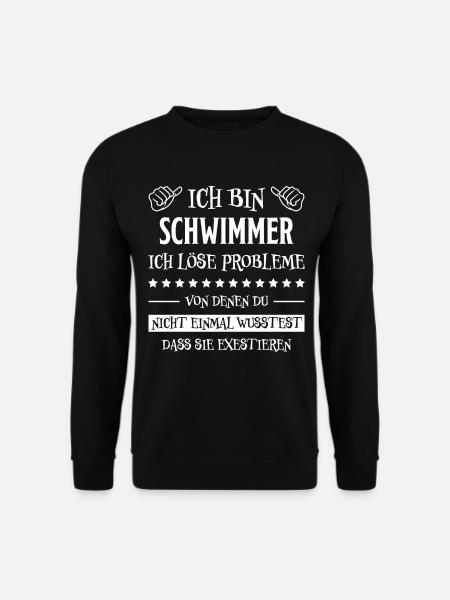 Schwimmer Sport Lustiger Spruch Schwimmen Geschenk - Unisex Pullover - Schwarz