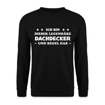 Dachdecker Handwerker Spruch Dachdecker Geschenk - Unisex Pullover - Schwarz - Vorne - Alina (178cm) & Michal (187cm)