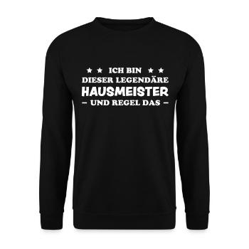 Hausmeister Lustiger Spruch Hausverwalter Geschenk - Unisex Pullover - Schwarz - Vorne - Alina (178cm) & Michal (187cm)
