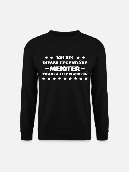 Meister Prüfung Lustiger Spruch Meister Geschenk - Unisex Pullover - Schwarz