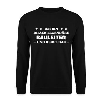 Bauleiter Job Spruch Baustelle Bauleiter Geschenk - Unisex Pullover - Schwarz - Vorne - Alina (178cm) & Michal (187cm)