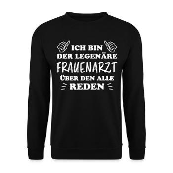 Frauenarzt Spruch Gynäkologe Frauenarzt Geschenk - Unisex Pullover - Schwarz - Vorne - Alina (178cm) & Michal (187cm)