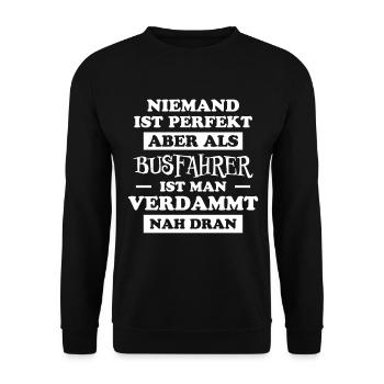 Busfahrer Beruf Lustiger Spruch Busfahrer Geschenk - Unisex Pullover - Schwarz - Vorne - Alina (178cm) & Michal (187cm)