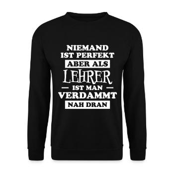 Lehrer Lustige Spruch Unterricht Lehrer Geschenk - Unisex Pullover - Schwarz - Vorne - Alina (178cm) & Michal (187cm)