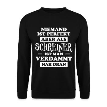 Schreiner Witz Spruch Tischler Schreiner Geschenk - Unisex Pullover - Schwarz - Vorne - Alina (178cm) & Michal (187cm)
