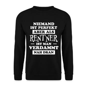 Rentner Lustiger Spruch Rente Ruhestand Geschenk - Unisex Pullover - Schwarz - Vorne - Alina (178cm) & Michal (187cm)