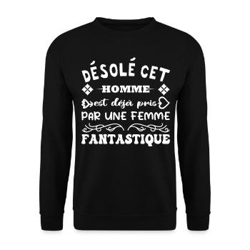 Déja Pris Par Une Femme Fantastique Humour Couple - Sweat-shirt Unisexe - noir - Devant - Alina (178cm) & Michal (187cm)