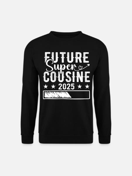 Future Super Cousin 2025 - Unisex Sweatshirt - black