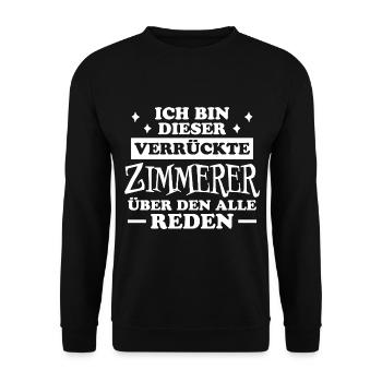Zimmerer Lustiger Spruch Fun Zimmermann Geschenk - Unisex Pullover - Schwarz - Vorne - Alina (178cm) & Michal (187cm)