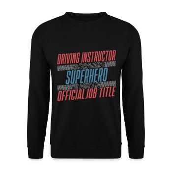 Driving Instructor Superhero Driving School - Unisex Sweatshirt - black - Front - Alina (178cm) & Michal (187cm)