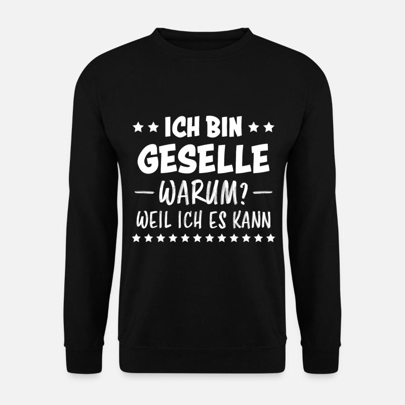 Geselle Lustiger Spruch Gesellenprüfung Geschenk - Unisex Pullover - Schwarz