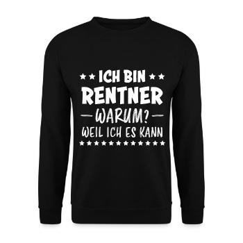Rentner Lustiger Spruch Rente Ruhestand Geschenk - Unisex Pullover - Schwarz - Vorne - Alina (178cm) & Michal (187cm)