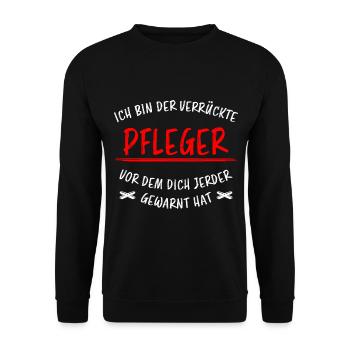 Pfleger Lustiger Spruch Altenpfleger Job Geschenk - Unisex Pullover - Schwarz - Vorne - Alina (178cm) & Michal (187cm)
