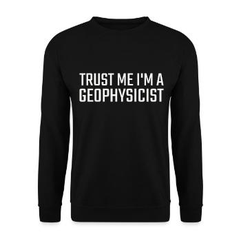 Geophysicist Trust Me Geophysics - Unisex Pullover - Schwarz - Vorne - Alina (178cm) & Michal (187cm)