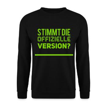 stimmt die offizielle Version - Unisex Pullover - Schwarz - Vorne - Alina (178cm) & Michal (187cm)