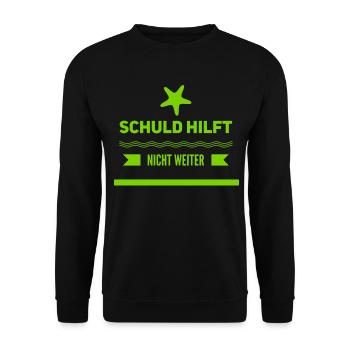 Schuld hilft nicht weiter - Unisex Pullover - Schwarz - Vorne - Alina (178cm) & Michal (187cm)