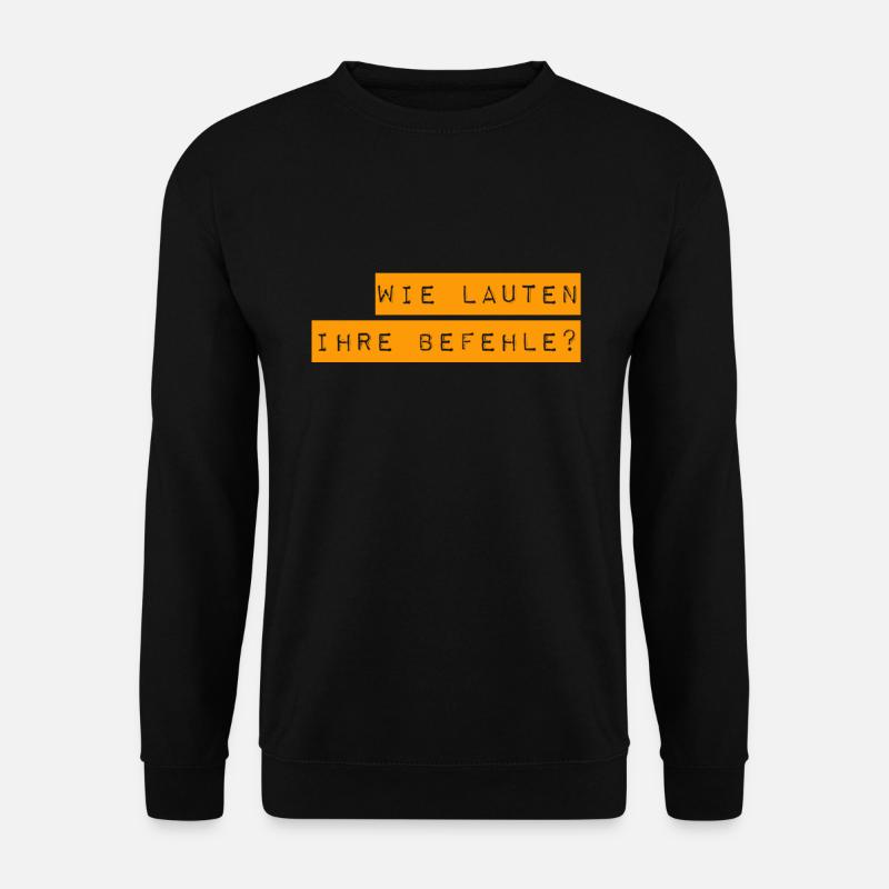 ich warte auf Befehle - Unisex Pullover - Schwarz