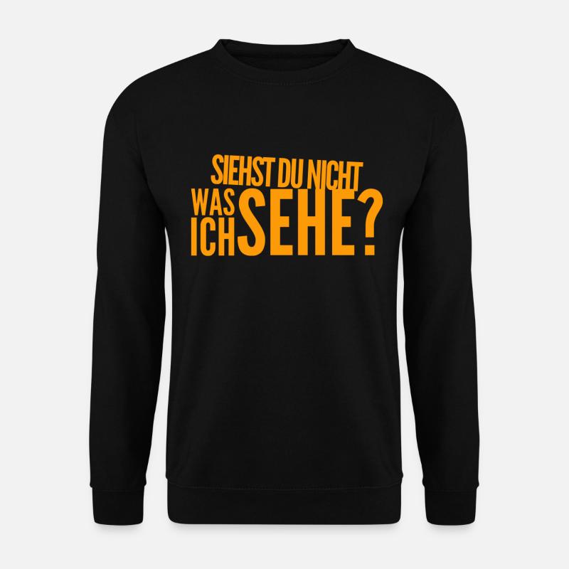 ich sehe so vieles - Unisex Pullover - Schwarz