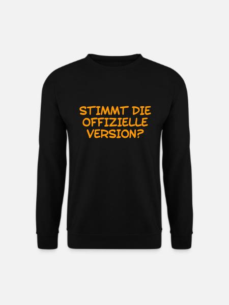 ob das wohl stimmt? - Unisex Pullover - Schwarz