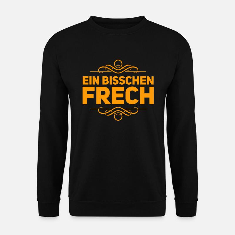 ein bisschen frech - Unisex Pullover - Schwarz