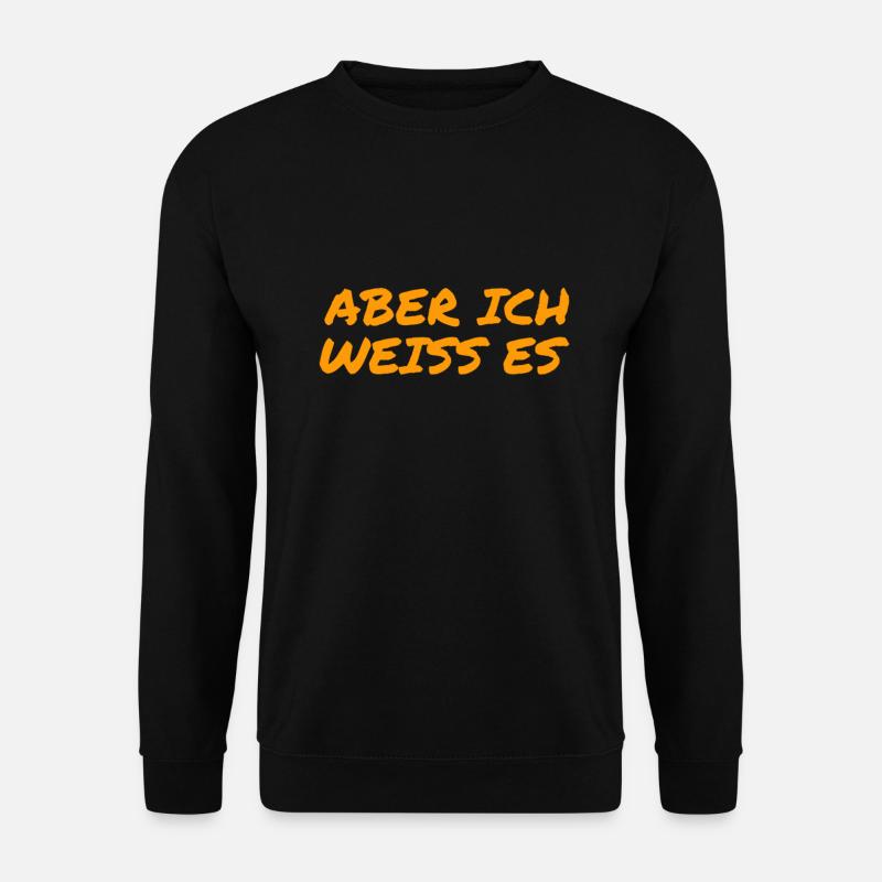 ich weiß mehr - Unisex Pullover - Schwarz