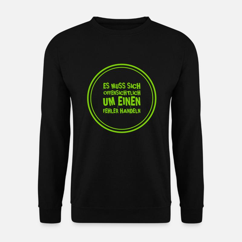offenkundiger Fehler - Unisex Pullover - Schwarz