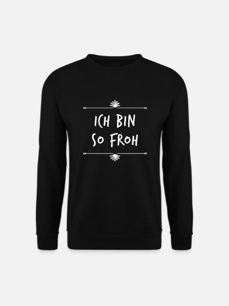 das freut mich - Unisex Pullover - Schwarz