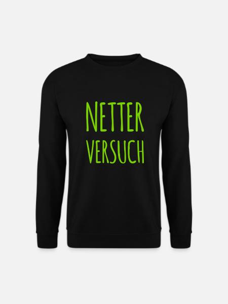 netter Versuch - Unisex Pullover - Schwarz