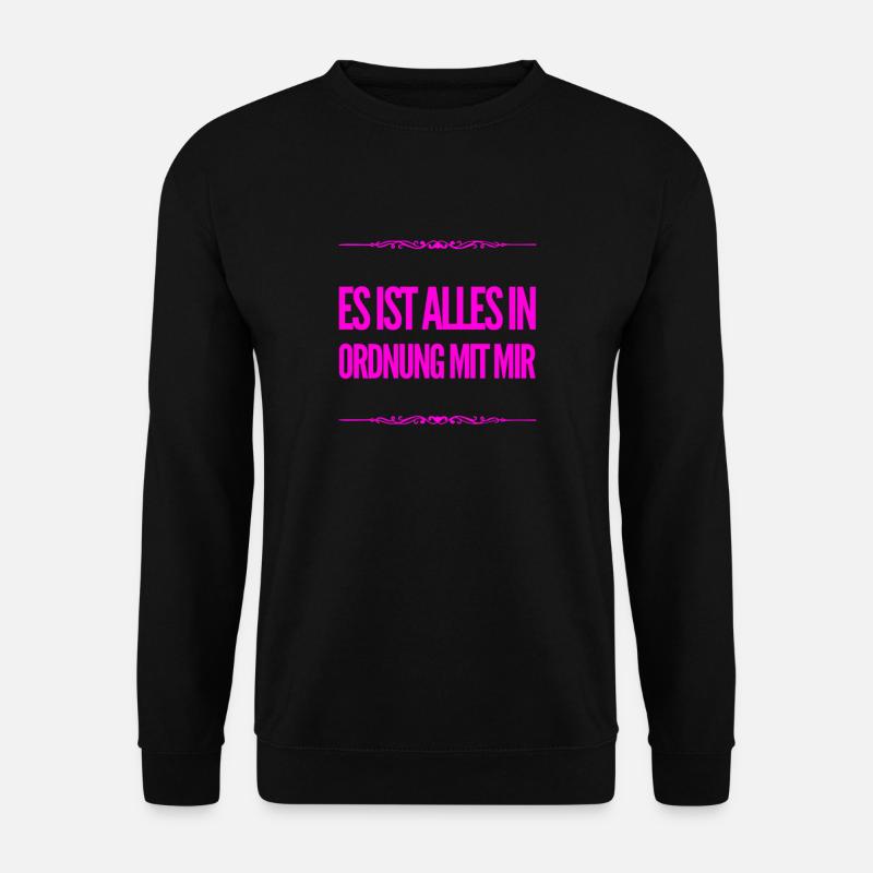 ich fühle mich wunderbar - Unisex Pullover - Schwarz