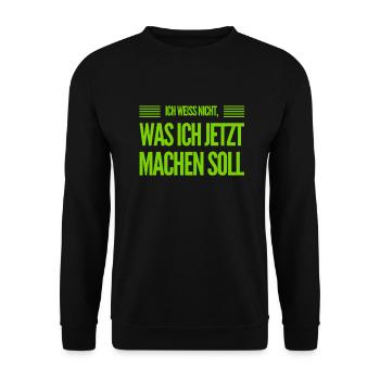 ich habe keinen Plan - Unisex Pullover - Schwarz - Vorne - Alina (178cm) & Michal (187cm)