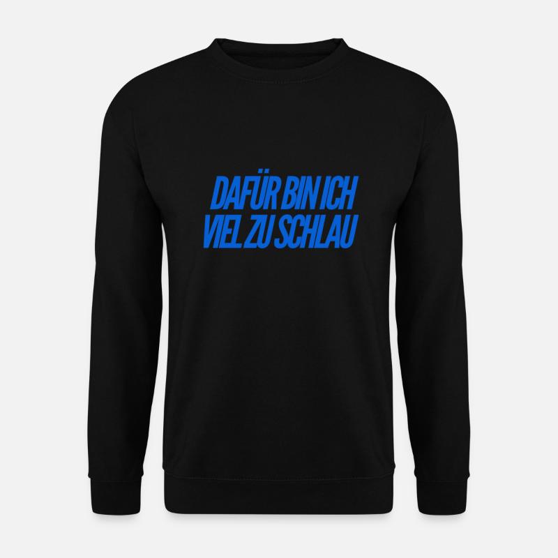ich bin intelligent - Unisex Pullover - Schwarz