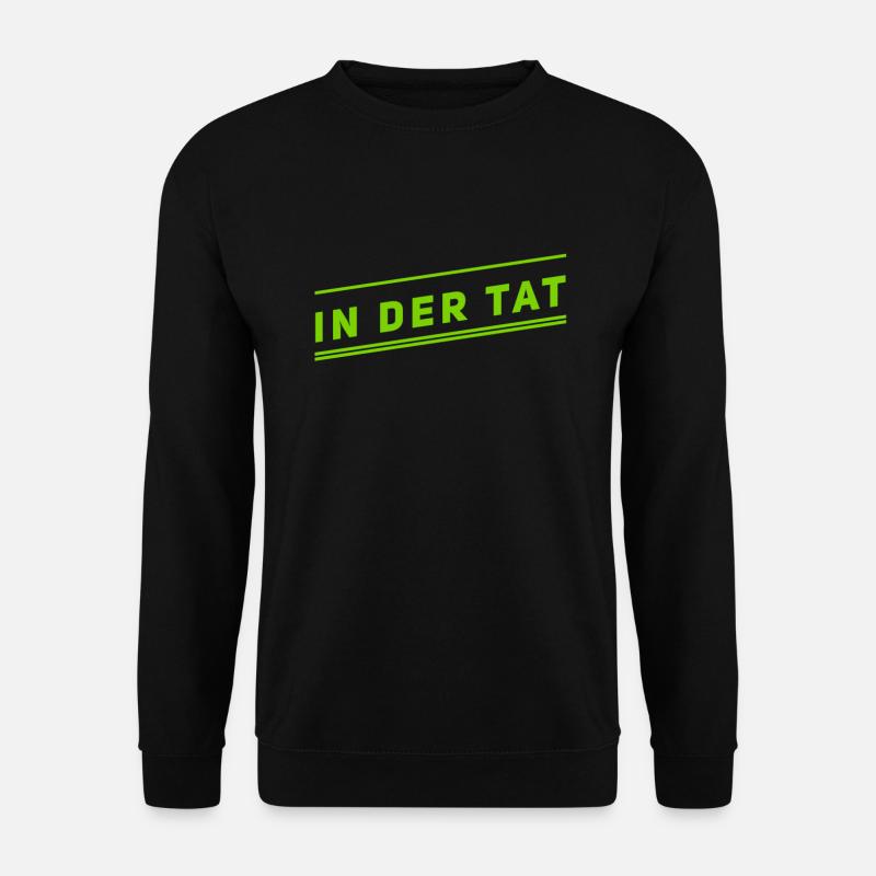 in der Tat - Unisex Pullover - Schwarz