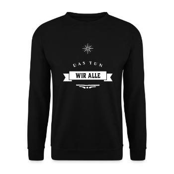das tun wir alle - Unisex Pullover - Schwarz - Vorne - Alina (178cm) & Michal (187cm)