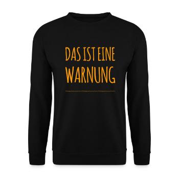 so sieht eine Warnung aus - Unisex Pullover - Schwarz - Vorne - Alina (178cm) & Michal (187cm)