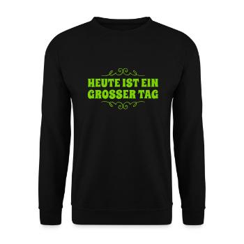 heute ist ein wundervoller Tag - Unisex Pullover - Schwarz - Vorne - Alina (178cm) & Michal (187cm)