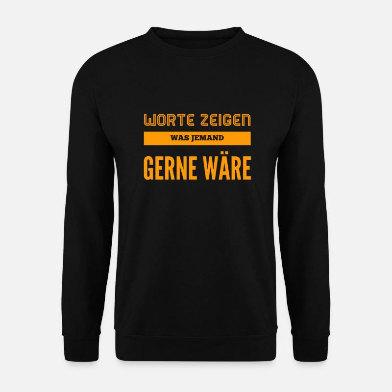 Worte werden überschätzt - Unisex Pullover - Schwarz
