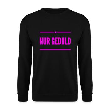 nur Geduld - Unisex Pullover - Schwarz - Vorne - Alina (178cm) & Michal (187cm)