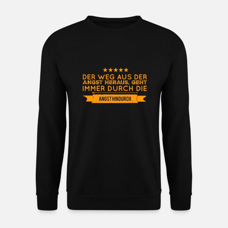 Angst ist Heilung - Unisex Pullover - Schwarz