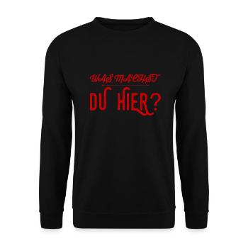 warum bist du hier? - Unisex Pullover - Schwarz - Vorne - Alina (178cm) & Michal (187cm)