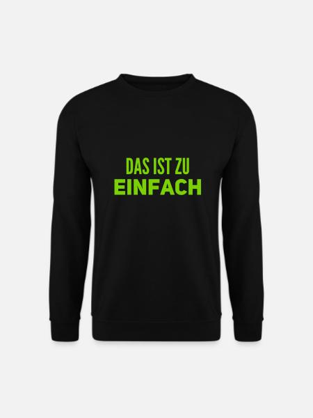 zu einfach - Unisex Pullover - Schwarz