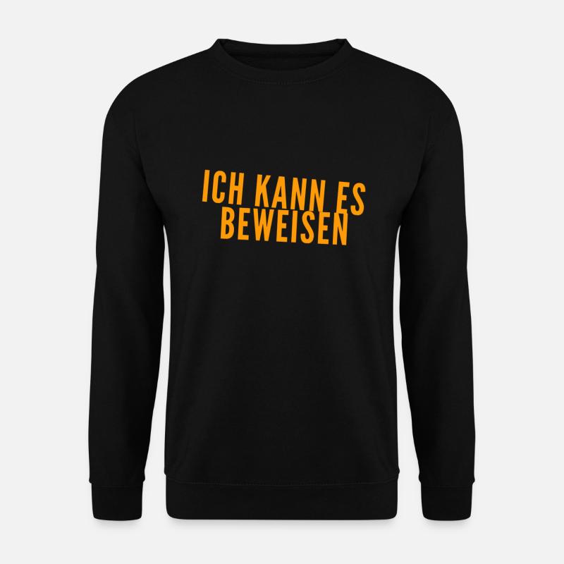 ich habe den Beleg - Unisex Pullover - Schwarz