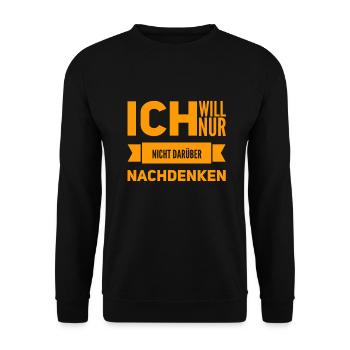 ich möchte nicht darüber nachdenken - Unisex Pullover - Schwarz - Vorne - Alina (178cm) & Michal (187cm)