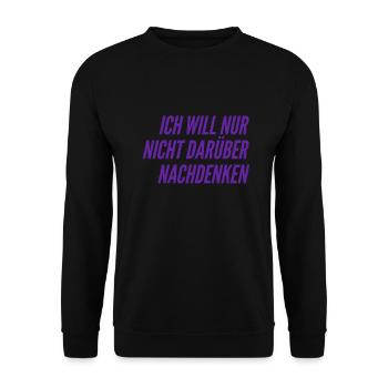 keine Lust darüber nachzudenken - Unisex Pullover - Schwarz - Vorne - Alina (178cm) & Michal (187cm)