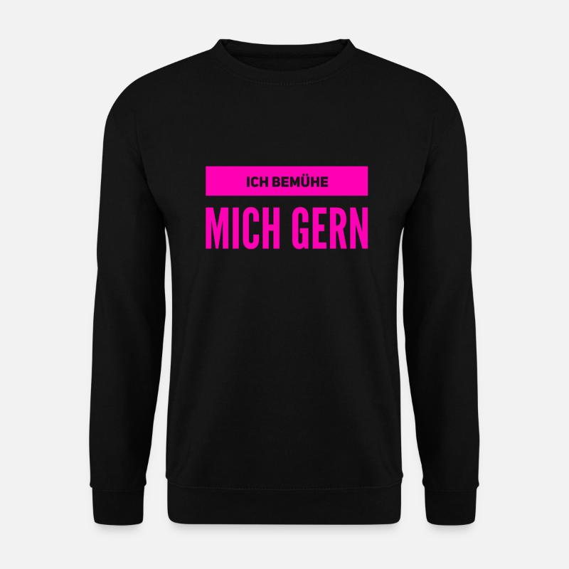 ich bin bemüht - Unisex Pullover - Schwarz