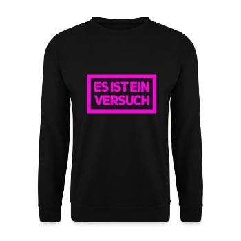 ein Versuch ist es wert - Unisex Pullover - Schwarz - Vorne - Alina (178cm) & Michal (187cm)