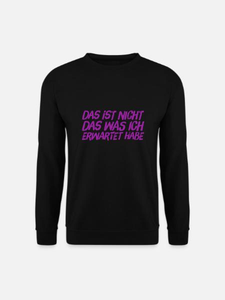das kam unerwartet - Unisex Pullover - Schwarz