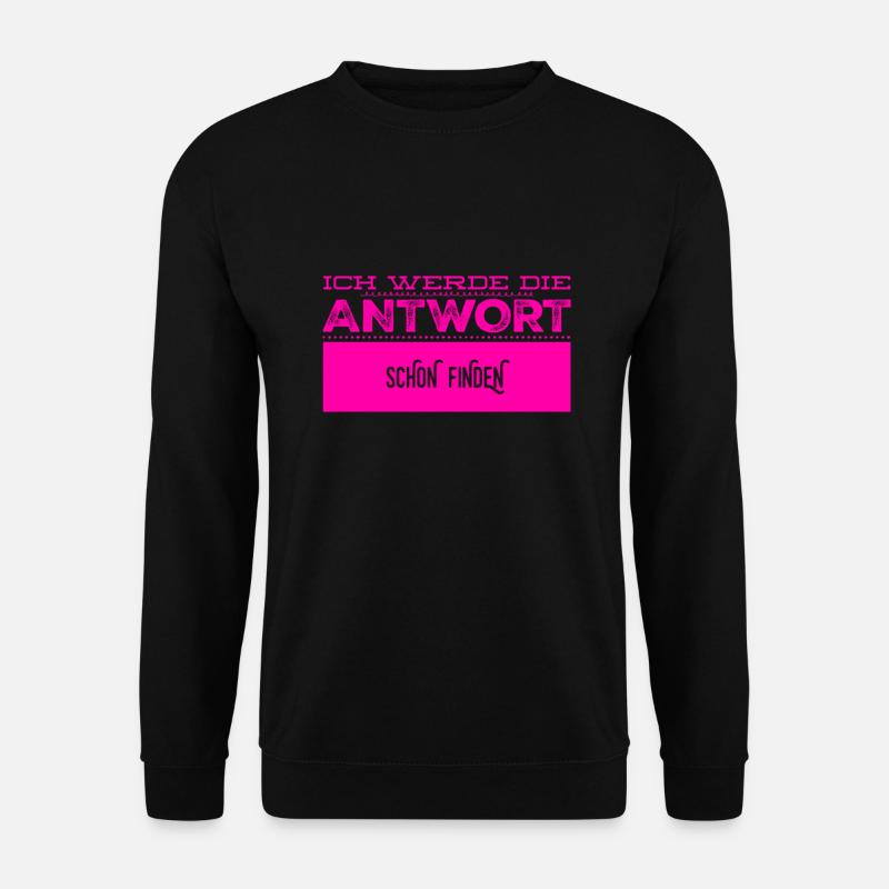 das Finden einer Antwort - Unisex Pullover - Schwarz